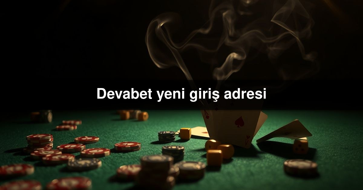 Devabet yeni